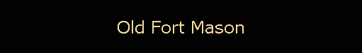 Old Fort Mason