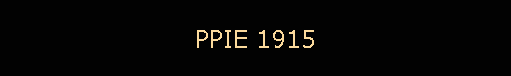 PPIE 1915