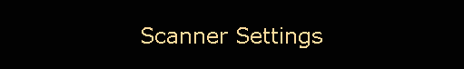 Scanner Settings